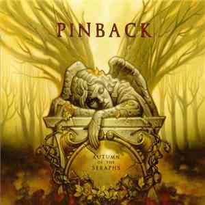 Pinback - Autumn Of The Seraphs flac download