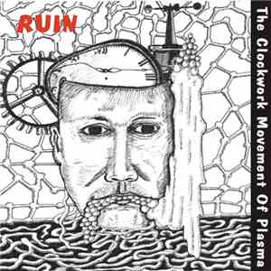 Ruin  - The Clockwork Movement Of Plasma flac download