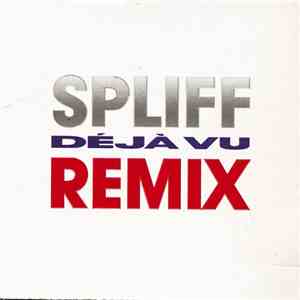 Spliff - Déjà Vu (Remix) flac download