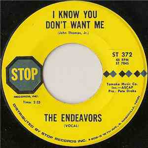 The Endeavors - I Know You Don't Want Me flac download
