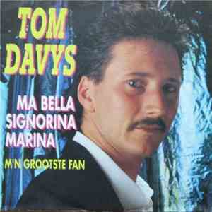 Tom Davys - Ma Bella Signorina Marina flac download