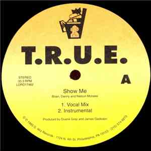 T.R.U.E. - Show Me flac download
