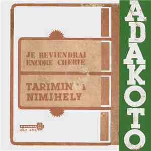 A Dakoto - Je Reviendrai Encore Chérie / Tarimin' I Nimihely flac download