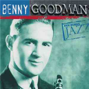 Benny Goodman - Ken Burns Jazz flac download