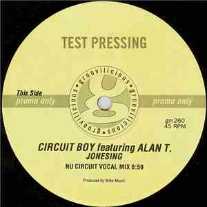 Circuit Boy Featuring Alan T - Jonesing flac download