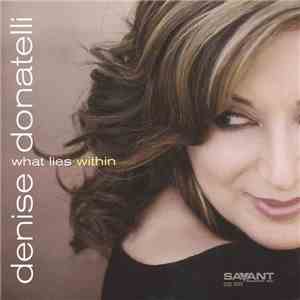 Denise Donatelli - What Lies Within flac download