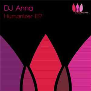 DJ Anna - Humanizer EP flac download