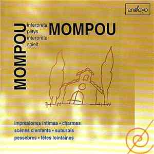 Frederic Mompou - Mompou Interpreta Mompou 4 flac download