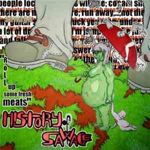 History Of Sawage - Roll Up Some Fresh Meats flac download