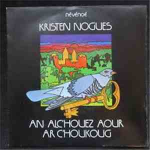 Kristen Noguès - An Alc'houez Aour flac download