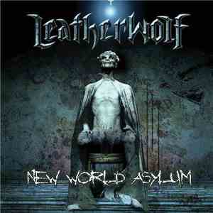 Leatherwolf - New World Asylum flac download
