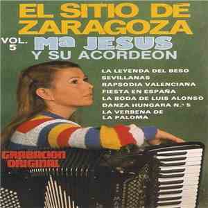Mª Jesus Y Su Acordeon - El Sitio De Zaragoza Vol. 5 flac download