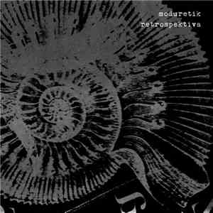Moduretik - Retrospektiva flac download