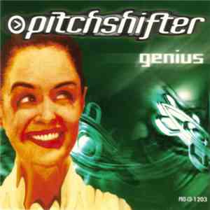 Pitchshifter - Genius flac download