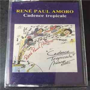 René Paul Amoro - Cadence Tropicale flac download