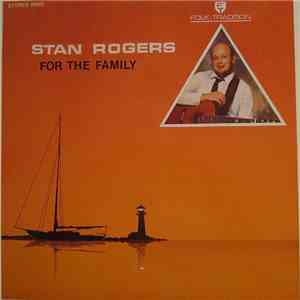 Stan Rogers - For The Family flac download