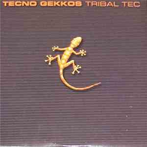 Tecno Gekkos - Tribal Tec flac download