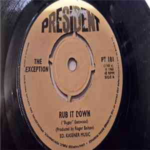 The Exception - Rub It Down flac download
