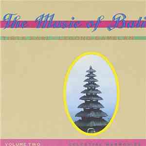 Tirta Sari - The Music Of Bali Volume Two - Legong Gamelan flac download