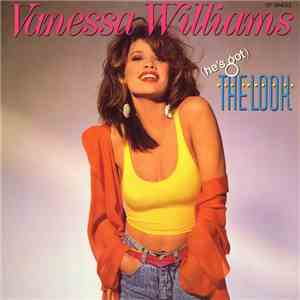 Vanessa Williams - (He's Got) The Look flac download