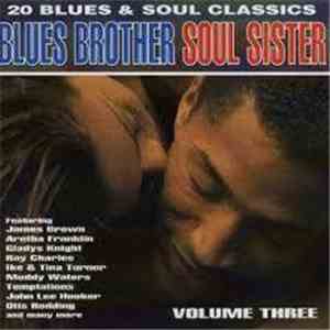 Various - Blues Brother Soul Sister Volume Three flac download