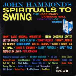 Various - John Hammond's Spirituals To Swing – The Legendary Carnegie Hall Concerts Of 1938/9 flac download