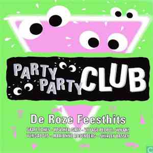 Various - Party Party Club - De Roze Feesthits flac download