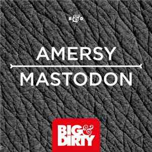 Amersy - Mastodon flac download