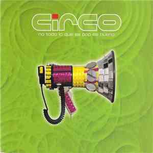 Circo - No Todo Lo Que Es Pop Es Bueno flac download