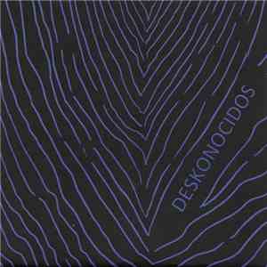 Deskonocidos - Deskonocidos flac download