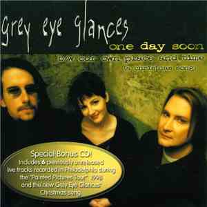 Grey Eye Glances - One Day Soon flac download