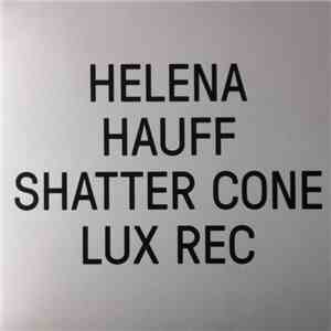 Helena Hauff - Shatter Cone flac download