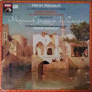 Henri Rabaud, Orchestre Philharmonique Des Pays De Loire, Pierre Dervaux  - La Procession Nocturne, Divertissement Sur Des Chansons Russes, Eglogue, Marouf Savetier Du Caire flac download