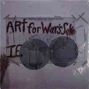 I.E.  - Art For War's Sake flac download