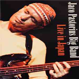 Jaco Pastorius Big Band - Live In Japan flac download