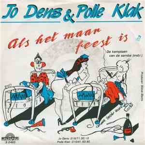 Jo Dens & Polle Klak - Als Het Maar Feest Is flac download