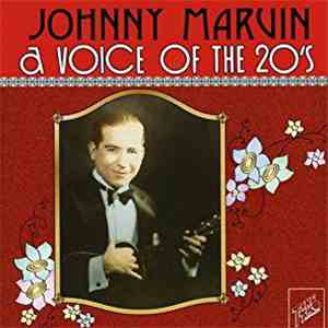 Johnny Marvin - A Voice Of The 20s flac download