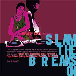 Krafty Kuts - Slam The Breaks On flac download