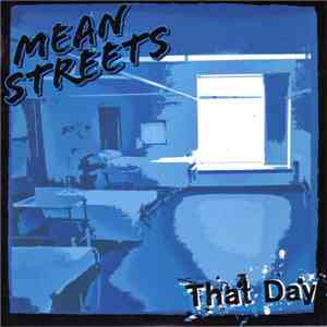 Mean Streets  - That Day flac download