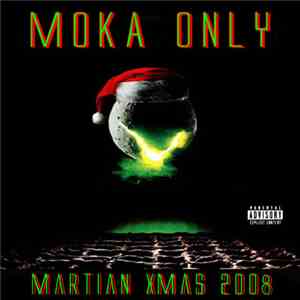 Moka Only - Martian Xmas 2008 flac download