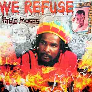Pablo Moses - We Refuse flac download