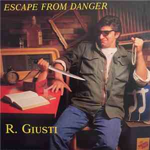 R. Giusti - Escape From Danger flac download