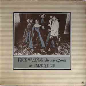 Rick Wakeman - Las Seis Esposas De Enrique VIII flac download