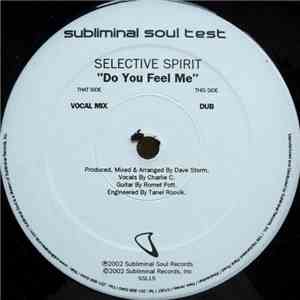 Selective Spirit - Do You Feel Me flac download
