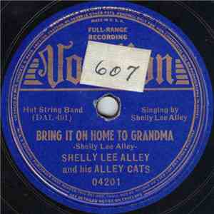 Shelly Lee Alley And His Alley Cats - Bring It On Home To Grandma / Houston Blues FLAC download
