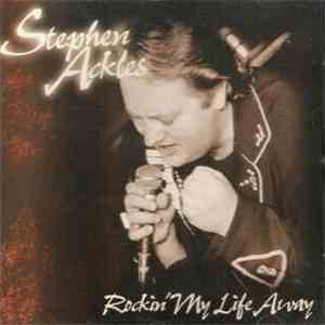Stephen Ackles - Rockin' My Life Away flac download