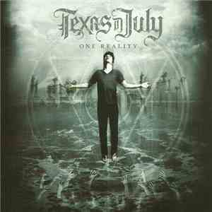 Texas In July - One Reality flac download