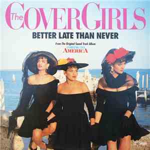The Cover Girls - Better Late Than Never flac download