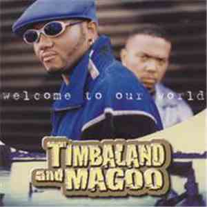 Timbaland & Magoo - Welcome To Our World flac download