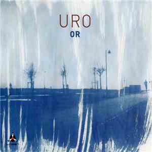 URO  - Or flac download